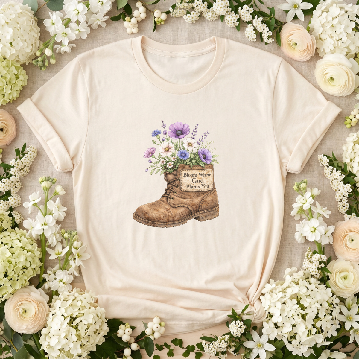 Bloom Where God Plants You T-Shirt | CA